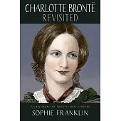 Charlotte Brontë Revisited