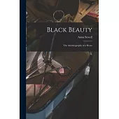 Black Beauty: the Autobiography of a Horse