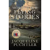 World War II Flying Stories