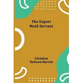 The Expert Maid-Servant