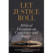 Let Justice Roll: Biblical Devotions on Conscience and Justice