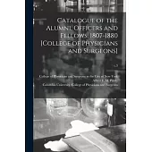 Catalogue of the Alumni, Officers and Fellows, 1807-1880 [College of Physicians and Surgeons]; c.3