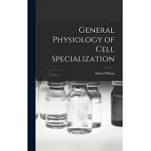 General Physiology of Cell Specialization