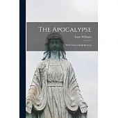 The Apocalypse: With Notes and Reflections