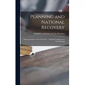 Planning and National Recovery: Planning Problems Presented at the ... National Conference on City Planning