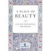 A Place of Beauty: A 21-Day Devotional for Artists