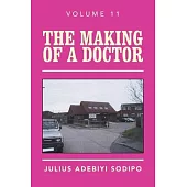 The Making of a Doctor