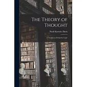 The Theory of Thought: a Treatise on Deductive Logic