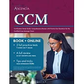 CCM Certification Study Guide: Comprehensive Review with Practice Test Questions for the Certified Case Manager Exam