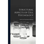 Structural Aspects of Cell Psychology