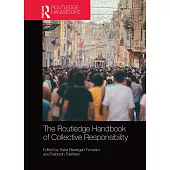 The Routledge Handbook of Collective Responsibility