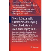 Towards Sustainable Customization: Bridging Smart Products and Manufacturing Systems: Proceedings of the 8th Changeable, Agile, Reconﬁgurable a