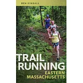 Trail Running Eastern Massachusetts
