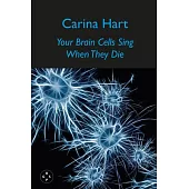 Your Brain Cells Sing When They Die