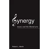 Synergy: Music and the Liberal Arts