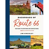 The Backroads of Route 66: Your Guide to Adventures and Scenic Detours