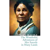 The Wonderful Adventures of Mrs Seacole in Many Lands