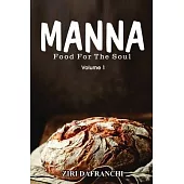 Manna: Food For The Soul Volume 1