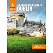 The Mini Rough Guide to Dublin (Travel Guide with Free Ebook)