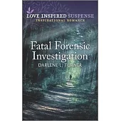Fatal Forensic Investigation