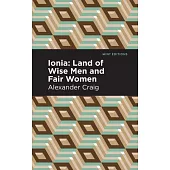 Ionia: Land of Wise Men and Fair Women