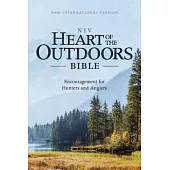 Niv, Heart of the Outdoors Bible, Paperback, Comfort Print: Encouragement for Hunters and Anglers