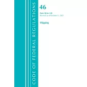 Code of Federal Regulations, Title 46 Shipping 90-139, Revised as of October 1, 2021