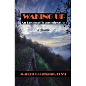 Waking Up: An Unusual Transmigration: An Unusual Transmigration