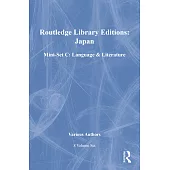 Rle: Japan Mini-Set C: Language & Literature (8 Vols)