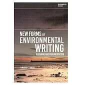 New Forms of Environmental Writing: Gleaning and Fragmentation