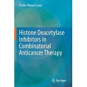 Histone Deacetylase Inhibitors in Combinatorial Anticancer Therapy