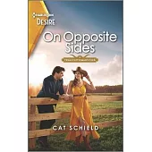 On Opposite Sides: A Flirty Enemies to Lovers Western Romance