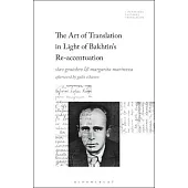 The Art of Translation in Light of Bakhtin’’s Re-Accentuation