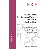 Types of Kinship Terminological Systems and How to Analyze Them: New Insights from the Application of Sidney H. Gould’’s Analytic System