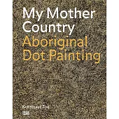 My Mother Country: Aboriginal Dot Painting