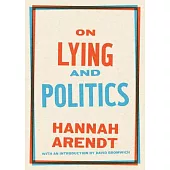 On Lying and Politics: A Library of America Special Publication