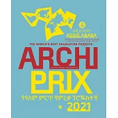 Archiprix International 2021, Addis Ababa