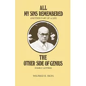 All My Sins Remembered: Another Part of a Life & the Other Side of Genius: Family Letters