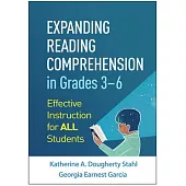 Expanding Reading Comprehension in Grades 3-6: Effective Instruction for All Students