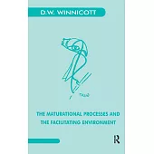 The Maturational Processes and the Facilitating Environment: Studies in the Theory of Emotional Development