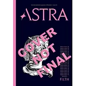 Astra Magazine, Filth: Issue Two