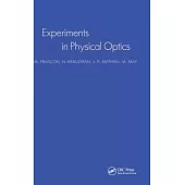 Experiments in Physical Optics