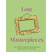Lost Masterpieces