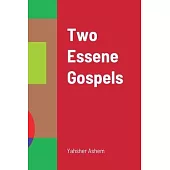 Two Essene Gospels