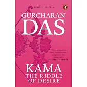 Kama: The Riddle of Desire