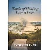 Words of Healing, Letter by Letter