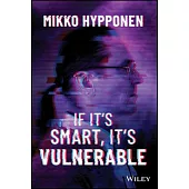 If It’’s Smart, It’’s Vulnerable