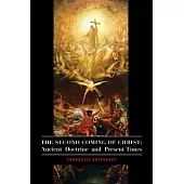 The Second Coming of Christ: Ancient Doctrine and Present Times