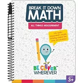 Break It Down All Things Measurement Resource Book