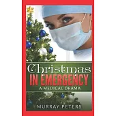 Christmas In Emergency: A Medical Drama